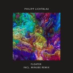 Premiere : Philipp Lichtblau - Floater (Original Mix) [STRAIGHTAHEAD023]