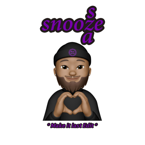 Snooze (make it last doc jay edit)