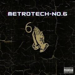 METROTECH-NO.6