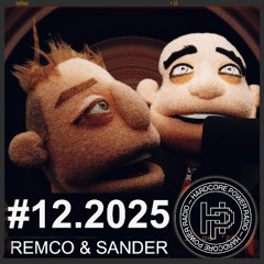 HARDCORE SHOW #12 | REMCO & SANDER | 2025