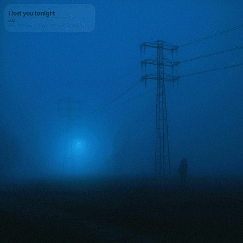 i lost you tonight