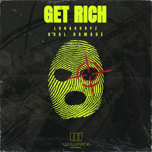 Get Rich - Dual Damage & Lunakorpz