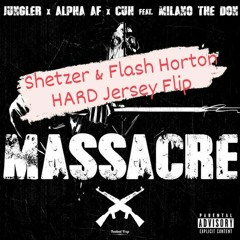 JUNGLER X CUH! x Alpha AF x Milano The Don - Massacre (Shezter and Flash Horton Flip).mp3