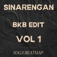 Sinarengan - Denny Caknan X Bella ( Yoga BeatMap ) - BKB EDIT - VOL 1