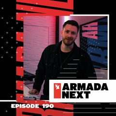 Armada Next | Episode 190 | Ben Malone