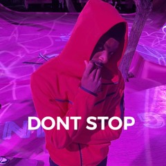Dont Stop (prod by sabi)