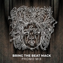 Bring The Beat Mack - Promo Mix