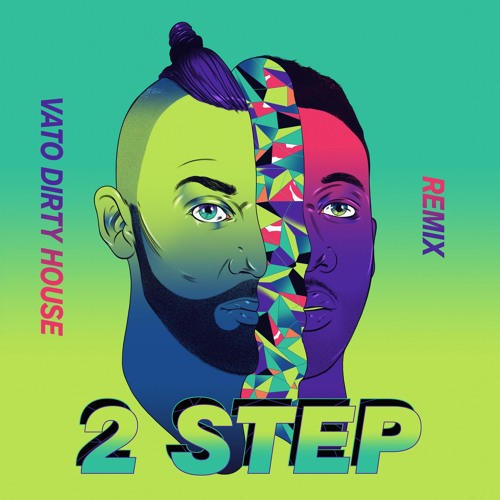 2 Step (Vato's Dirty House Edit) [feat. Doctor]
