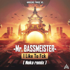 I LIKE TO FCK (Neko Remix)