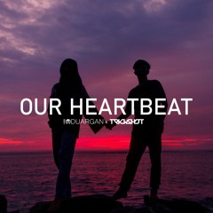 Our Heartbeat (feat. Trickshot)