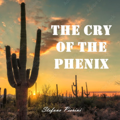 The Cry of the Phoenix