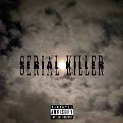 SERIAL KILLER (prod. gamzbeat)