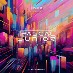 Fisher x Kita Alexander - Atmosphere (Pascal Junior Remix)