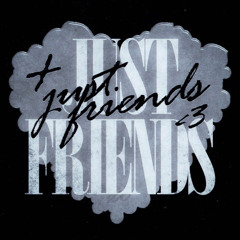 just friends (old version)