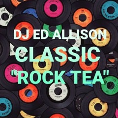 DJ ED ALLISON Classic Rock Tea