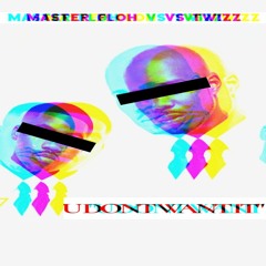 U DONT WANT IT (PROD. by T2)