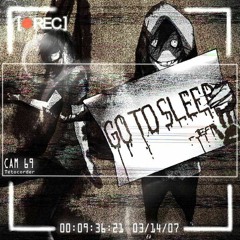 GO TO SLEEP [WXRRYX X SMILEGOTH]