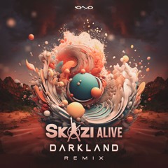 Skazi - Alive (Darkland Remix)  | OUT NOW 🐝🎶