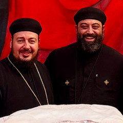 Khen Efran - Fr. Yoakim Nagy & Fr. Gregory Bekhit