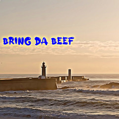 Bring Da Beef