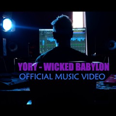 YORY - Wicked Babylon (Radio Version)