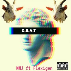 MMJ ft Flexigen-G.O.A.T