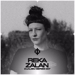 Dualism Series #007 - Reka Zalan
