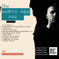 Nick Newman Presents - The Music Box #42 (IbizaBPM)
