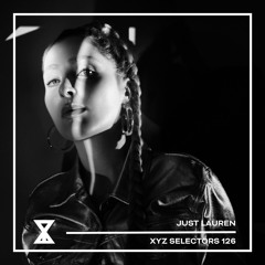 XYZ Selectors 126 - Just Lauren