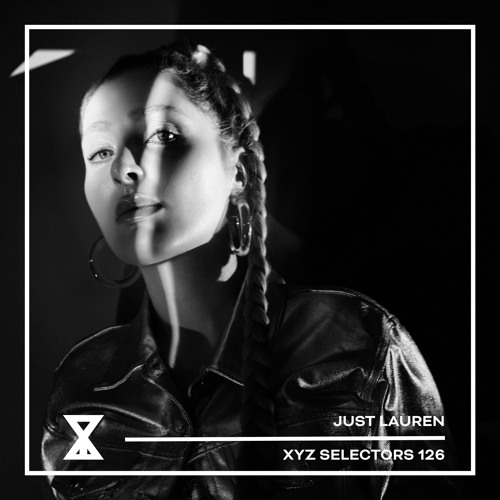 XYZ Selectors 126 - Just Lauren