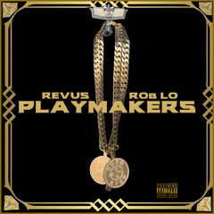Playmakers (feat. LevelUp Rob-Lo)