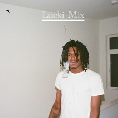 Lucki Mix (2022) [Slowed + 528hz + w/ Transitions]