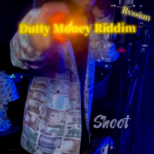 (Dutty Money Riddim) アカメのバッドマン/Shoot