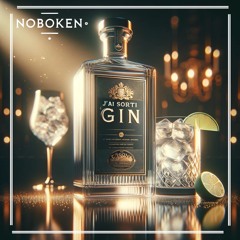 J'ai Sorti Le Gin
