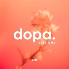 Dopa' Sessions 5 | ZHU
