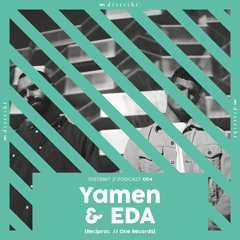 Distrikt Podcast 004: Yamen & EDA