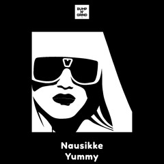Nausikke - Yummy [Exclusive Free DL]