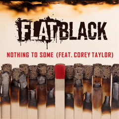 NOTHING TO SOME (feat. Corey Taylor)