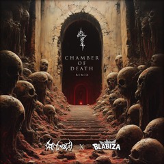 Chamber of Death (AZATHOTH X BlaBiza Remix) -FREE DL-