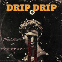 Dripdrip - (FT YOSUPREME Z)
