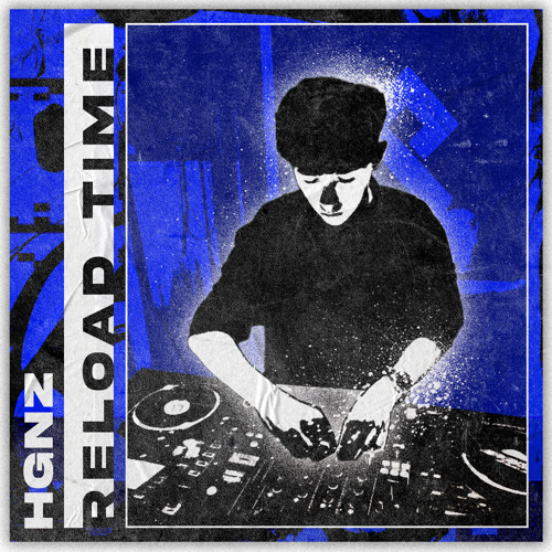 HGNZ - RELOAD TIME