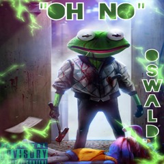 "OH NO"