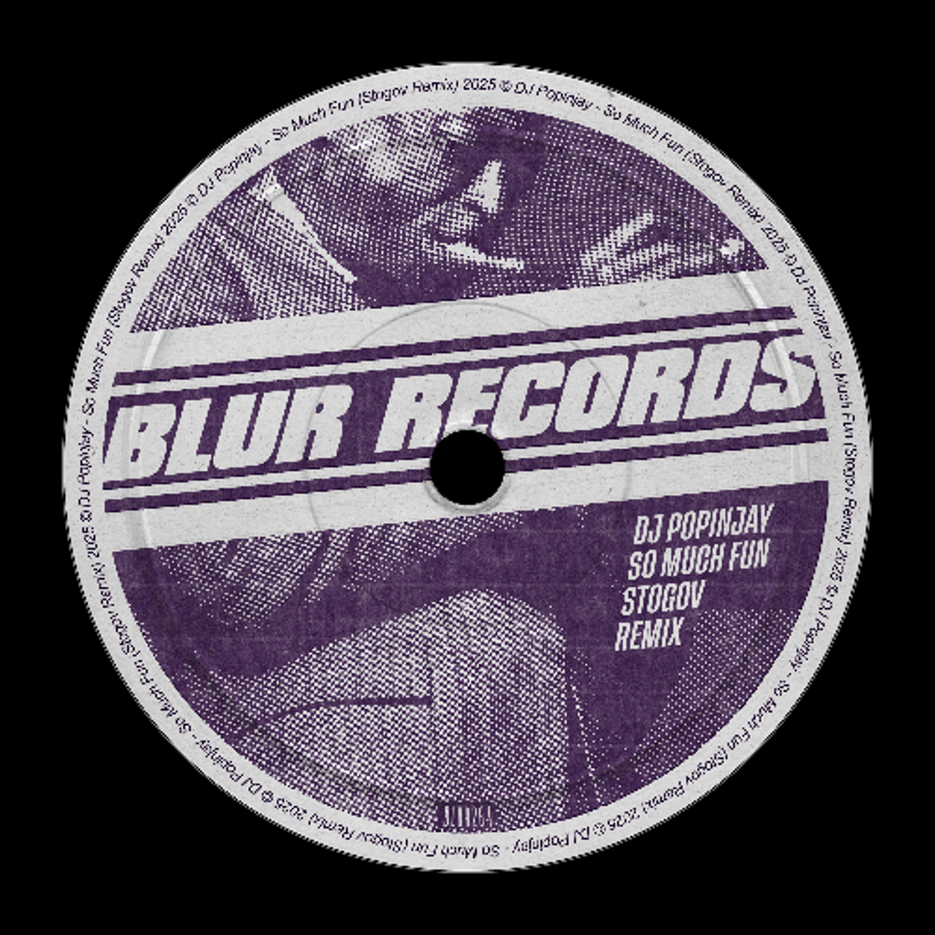 PREMIERE: DJ Popinjay - So Much Fun (Stogov Remix) [Blur Records] episode artwork