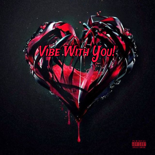 Vibe With You! (prod. Woahhk3 x 1saviorr)