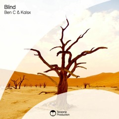 Ben C & Kalsx - Blind (Original Mix)