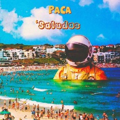 PACA - 'Saludas (Original Mix)