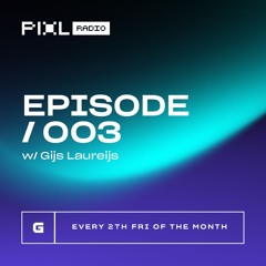 PIXL Radio / Episode 3