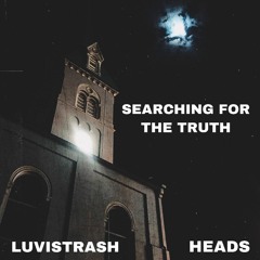 SEARCHING FOR THE TRUTH