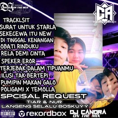 DJ CANDRA ON THE MIX - [ REMIX PALEMBANG 2024 ] ( SPCISAL REQUEST - TIAR & NUR ) - FULL BASS ‼️