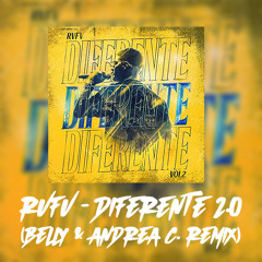 Rvfv - Diferente 2.0 (Belly & Andrea C. Remix)